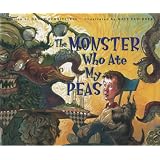 The Monster Who Ate My Peas