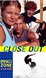 Close Out (Impact Zone)