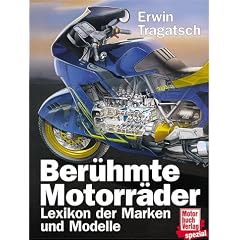 Ber�hmte Motorr�der. Lexikon der Marken und Modelle