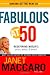 Fabulous Over 50: Redefining midlife: body, mind and spirit