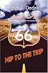 Hip to the Trip: A Cultural History of Route 66