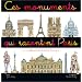 Ces monuments qui racontent Paris