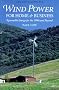 Wind Power for Home and Business: Renewable Energy for the 1990's and Beyond (