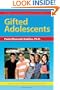Gifted Adolescents (The Practical Strategies Series in Gifted Education)