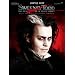 Sweeney Todd: (Movie Vocal Selections) (Movie Vocal Selections Pvg)