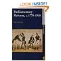 Parliamentary Reform in Britain, c.1770-1918 (Seminar Studies In History)