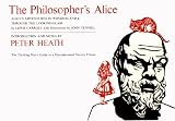 The philosopher's Alice : Alice's adventures in Wonderland & Through the looking-glass