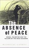 The Absence of Peace: Understanding the Israeli-Palestinian Conflict