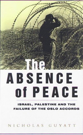 The Absence of Peace: Understanding the Israeli-Palestinian Conflict (Absence of Peace) under Treaties in The Books Store