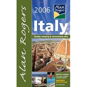 Alan Rogers Italy 2006: Quality Camping and Caravanning Sites (Alan Rogers Guides) by Watersports Books