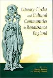 Literary Circles and Cultural Communities in Renaissance England
