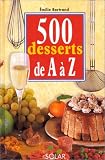 Revue Solar  / 500 desserts de A à Z