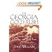 Georgia Gold Rush: Twenty-Niners, Cherokees, and Gold Fever