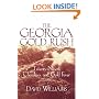 Georgia Gold Rush: Twenty-Niners, Cherokees, and Gold Fever