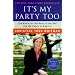 It's My Party Too: The Battle for the Heart of the GOP and the Future of America
