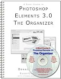 A Short Course in Photoshop Elements 3.0: The Organizer (Book/eBook)