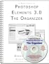 A Short Course in Photoshop Elements 3.0: The Organizer (Book/eBook)