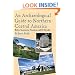 An Archaeological Guide to Northern Central America: Belize, Guatemala, Honduras, and El Salvador