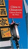 China to Chinatown: Chinese Food in the West (Globalities)