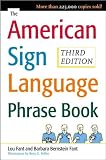 The American Sign Language Phrase Book (text only) 3rd (Third) edition by B. B.Fant,B. Miller, L. Fant