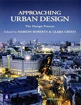 Approaching Urban Design: The Design Process