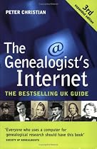 The Genealogist's Internet: Third Expanded Edition