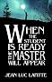 When the Student Is Ready the Master Will Appear