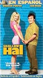 Shallow Hal (En Espanol) [VHS]