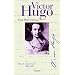 Victor Hugo, tome I : Avant l'exil, 1802-1851