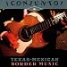 Conjunto - Texas-Mexican Border Music, Volume 2