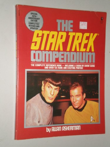 The Star Trek Compendium: The complete reference book--including a show-by-show guide and over 125 rare and exciting photos! (Special 20th-anniversary edition)
