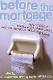 Before the Mortgage: Real Stories of Brazen Loves, Broken Leases, and the Perplexing Pursuit of Adulthood 51QGbSK7tKL. SL160 Before the Mortgage: Real Stories of Brazen Loves, Broken Leases, and the Perplexing Pursuit of Adulthood