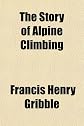 The story of Alpine climbing (Useful knowledge series)