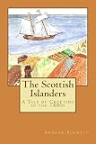 The Scottish islanders : a Hebridean tale of crofting, fishing and cattle droving