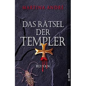 Das Rätsel der Templer: Roman