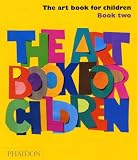 The Art Book For Children: Bk. 2