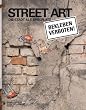 Street Art: Die Stadt als Spielplatz