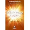 L'�vidence - La certitude absolue que chaque chose a un sens