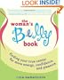 The Woman's Belly Book: Finding Your True Center for More Energy, Confidence, and Pleasure