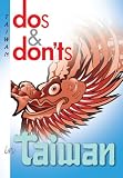 Dos and Don ts of Taiwan