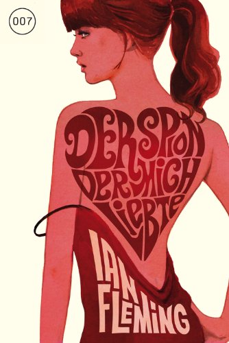 James Bond 10 - Der Spion, der mich liebte (German Edition)