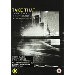 Take That - Look Back, Don't Stare/A Film About Progress