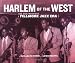 Harlem of the West - The San Francisco Fillmore Jazz Era