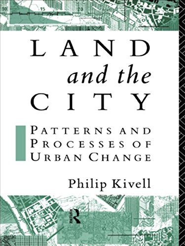 Land and the City: Patterns and Processes of Urban Change (Geography and Environment Series)