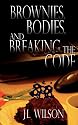 Brownies, Bodies, and Breaking the Code