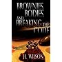 Brownies, Bodies, and Breaking the Code
