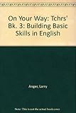 On your way : building basic skills in English