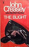 The blight : a story of Dr Palfrey