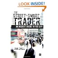 The Street-Smart Trader: An insider's guide to the City