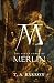 The Seven Songs of Merlin